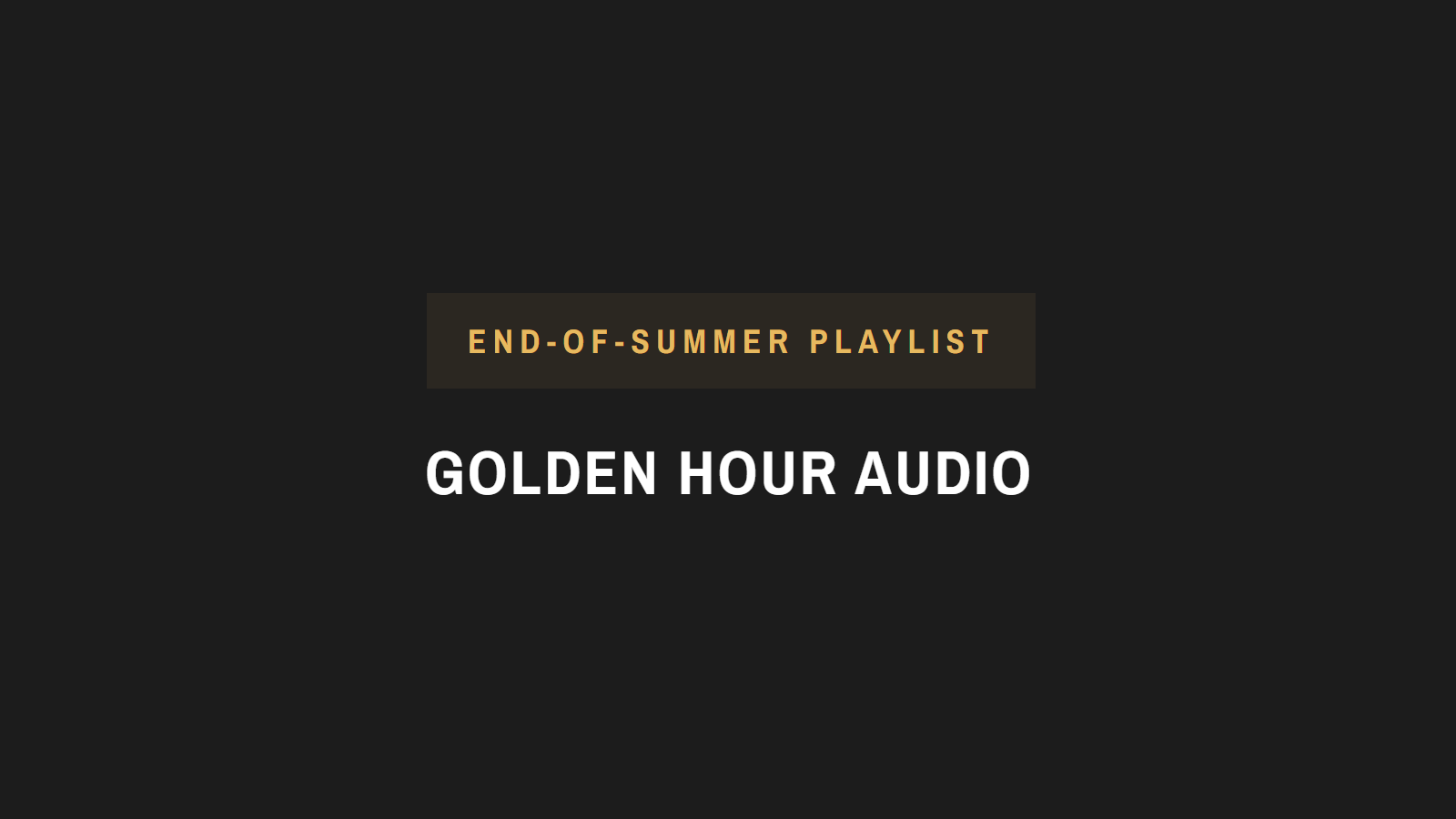Golden Hour Audio: An End-of-Summer Playlist for High-Fidelity Listening