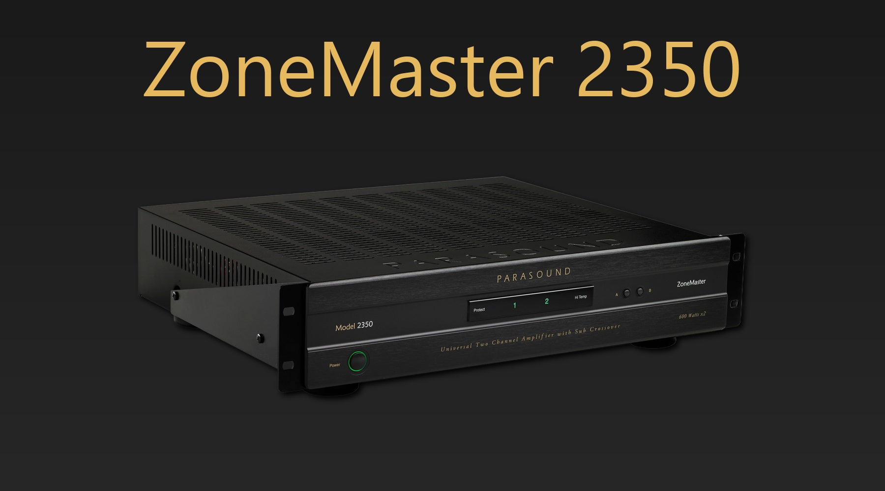 The Unsung Hero of Your Audio System: Meet the Parasound ZoneMaster 2350